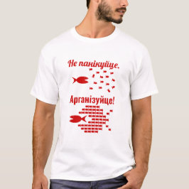 Camiseta Bielorruso - No entre en pánico - Organice