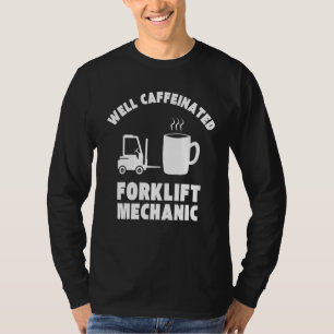 Camiseta Bien Caffeinated Funny Forklift Mechanic