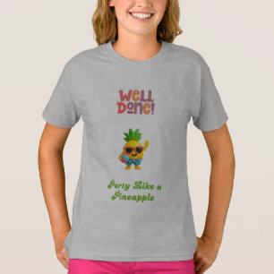 Camiseta ¡Bien Hecho! Fiesta Como una Piña – Lindo Premium