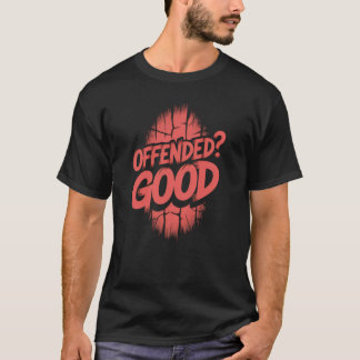 Camiseta Bien ofendido