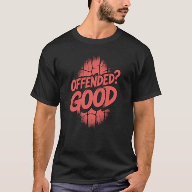 Camiseta Bien ofendido (Anverso)