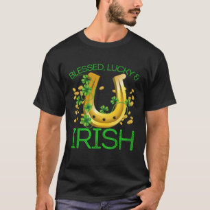 Camiseta Bienaventuradas mujeres afortunadas e irlandesas