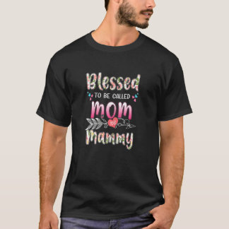 Camiseta Bienaventurado el Día de la Madre a ser llamado Ma