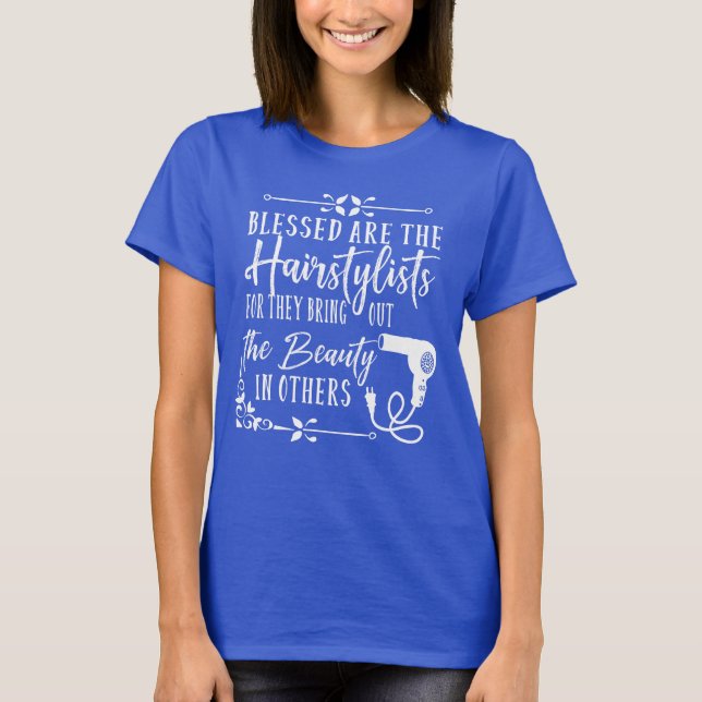Camiseta Bienaventurados los Gráficos Hairstylist (Anverso)