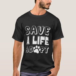 Camiseta Bienestar Animal SALVA UNA VIDA ADOPTA Derechos Ba