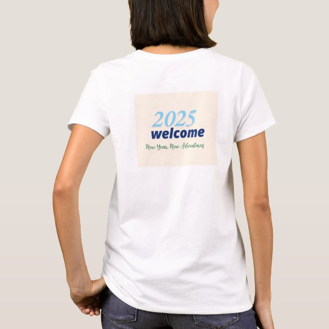 Camiseta Bienvenida Año Nuevo, Nuevas Aventuras 2025 (Reverso)
