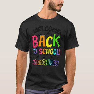 Camiseta Bienvenida de nuevo a la escuela Señora del almuer