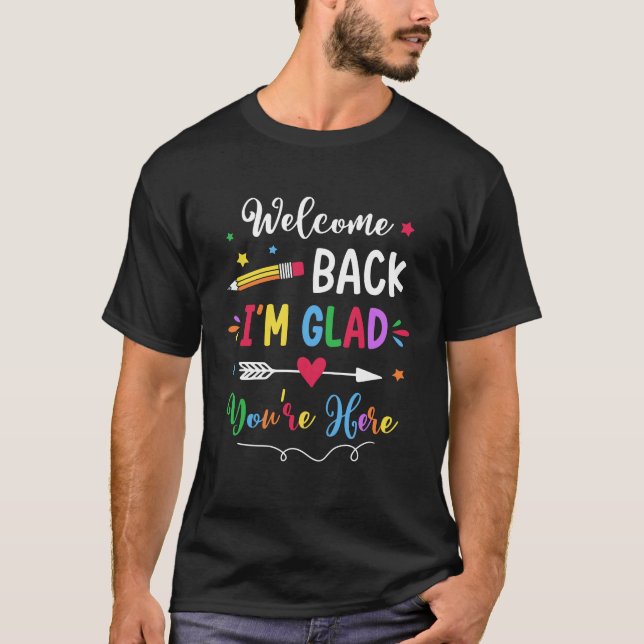 Camiseta Bienvenida De Nuevo Me alegra que estés aquí de vu (Anverso)