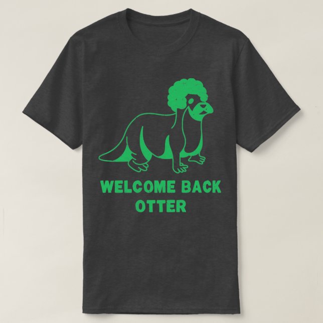 Camiseta Bienvenida de vuelta a Otter SeaFoam Worn (Diseño del anverso)