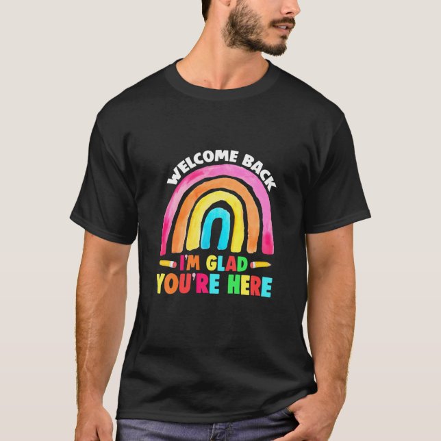 Camiseta Bienvenida de vuelta estoy contento de que estés a (Anverso)