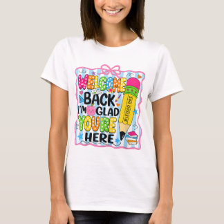 Camiseta Bienvenida de vuelta Me alegra que estés aquí de v