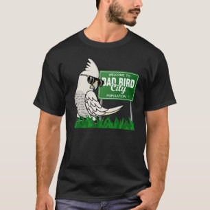 Camiseta Bienvenido a Bad Bird City I Goffins Cockatoo