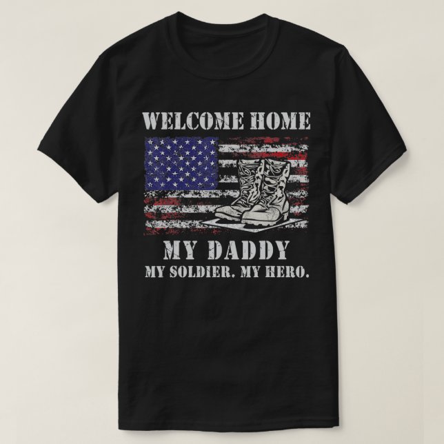 Camiseta Bienvenido a casa de mi papá, soldado militar que  (Diseño del anverso)