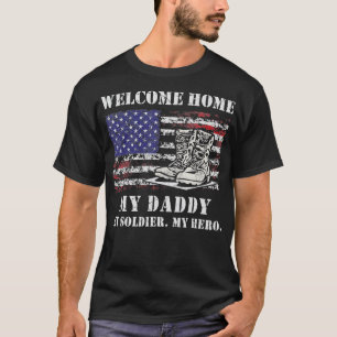 Camiseta Bienvenido a casa de mi papá, soldado militar que 