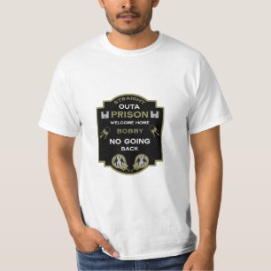 Camiseta Bienvenido a casa desde la prisión
