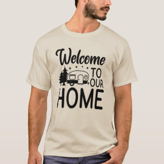 Camiseta Bienvenido a Nuestro Hogar – Amor Familiar & Hogar