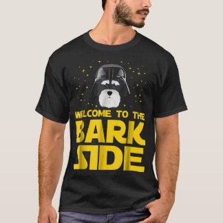 Camiseta Bienvenido al Bark Side de la Miniatura Schnauzer 