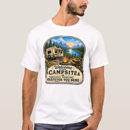 Camiseta Bienvenido al camping Orgullosamente servimos lo q