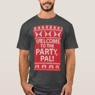 Camiseta Bienvenido al fiesta Pal