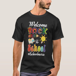 Camiseta Bienvenido de nuevo a la enfermera escolar Primer 