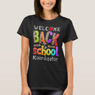 Camiseta Bienvenido De Nuevo A La Escuela De Coordinador De