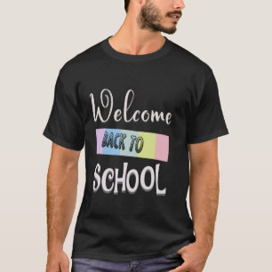 Camiseta Bienvenido De Nuevo A La Escuela De Profesores Gra