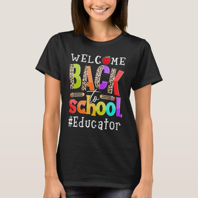 Camiseta Bienvenido De Nuevo A La Escuela Educadora Primer  (Anverso)