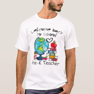 Camiseta Bienvenido De Nuevo A La Escuela Global Pre-K Teac