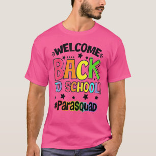 Camiseta Bienvenido De Nuevo A School Para Squad Paraprofes