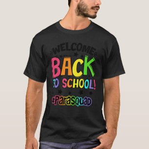 Camiseta Bienvenido De Nuevo A School Paraprofesional Squad