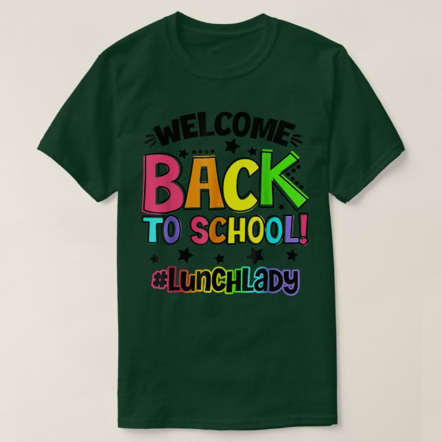Camiseta Bienvenido De Nuevo Al Almuerzo Escolar Lady Cafet (Diseño del anverso)