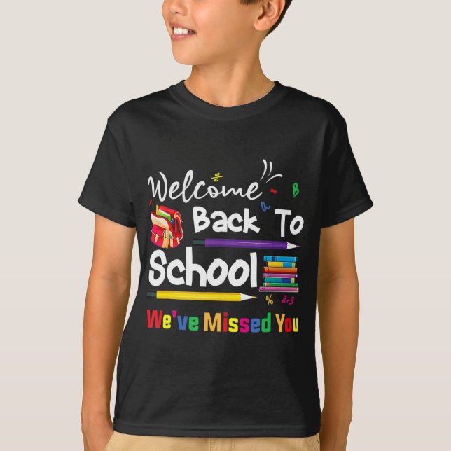 Camiseta Bienvenido de vuelta a la escuela te hemos perdido (Anverso)