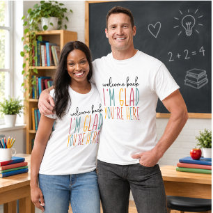 Camiseta Bienvenido de vuelta Me alegra que estés aquí – En
