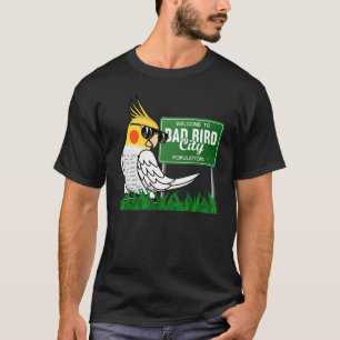Camiseta Bienvenidos A Bad Bird City I Lutino Cockatiel