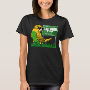Camiseta Bienvenidos A Bad Bird City I Yellow Budgie Budger