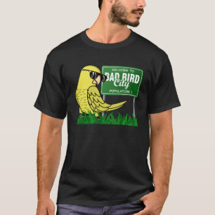 Camiseta Bienvenidos A Bad Bird City I Yellow Parrotlet