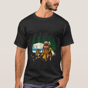 Camiseta Bienvenidos A Camp Quitcherbitchin A Certified Bea