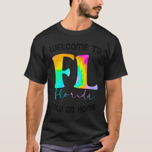 Camiseta Bienvenidos A Florida Ahora Váyase A Casa Ciudad S