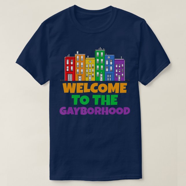 Camiseta Bienvenidos a Gayborhood Funny LGB Orgullo Arcoiri (Diseño del anverso)