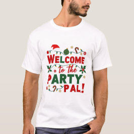 Camiseta Bienvenidos a los navidades Fiestas Pal
