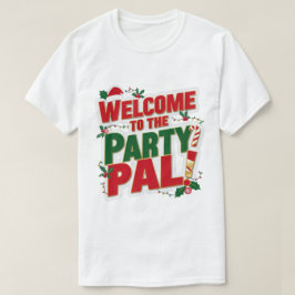 Camiseta Bienvenidos a los navidades Fiestas Pal