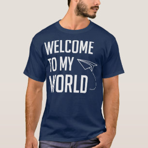 Camiseta Bienvenidos a mi mundo