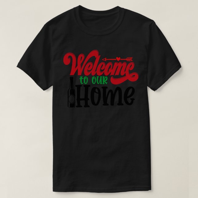 Camiseta bienvenidos a nuestra casa 1 (Diseño del anverso)