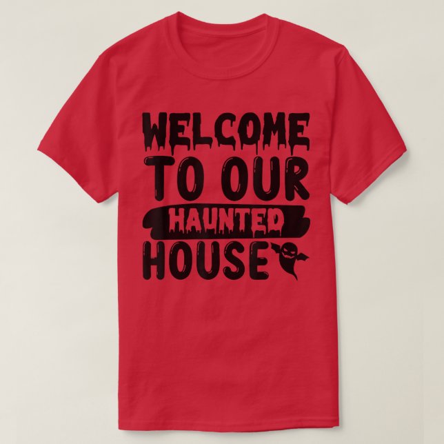 CAMISETA BIENVENIDOS A NUESTRA CASA DE PELIGRO932 (Diseño del anverso)