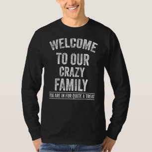 Camiseta Bienvenidos A Nuestra Loca Familia En Derecho Dici