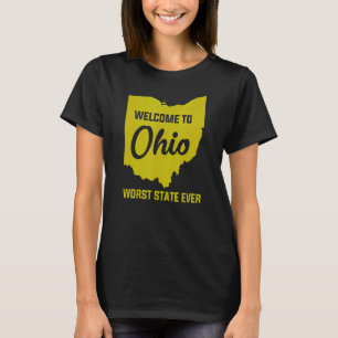 Camiseta Bienvenidos A OHIO El Peor Estado De La Historia 1