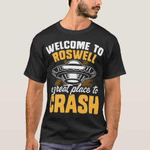 Camiseta Bienvenidos A Roswell - Un Lugar Ideal Para Caer E