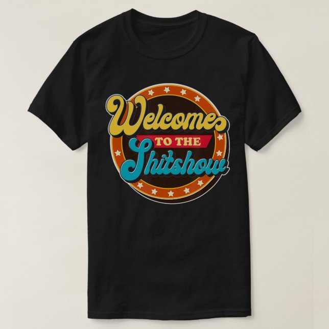Camiseta Bienvenidos a Shitshow  (Diseño del anverso)