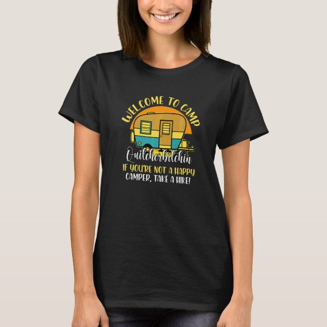 Camiseta Bienvenidos Al Campamento Quitcherbitchin Camping  (Anverso)