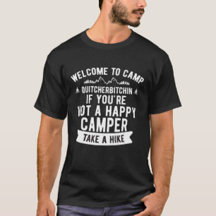 Camiseta Bienvenidos Al Campamento Quitcherbitchin Camping